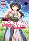 Betrayed-by-the-Hero,-I-Formed-a-MILF-Party-with-His-Mom!.jpg