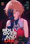 ROLL OVER AND DIE I Will Fight for an Ordinary Life with My Love and Cursed Sword! Vol. 6.jpg